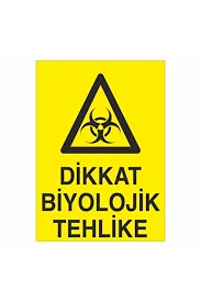 Dikkat Biyolojik Tehlike Uyarı Levhası - Güvenlik Tabelası