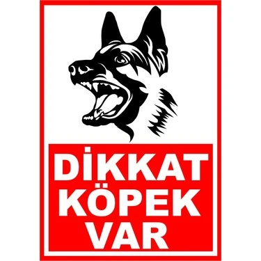 Dikkat Köpek Var Uyarı Levhası - Güvenlik Tabelası