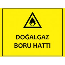 Doğalgaz Boru Hattı Uyarı Levhası - Güvenlik Tabelası