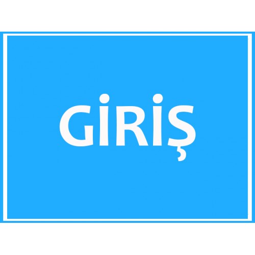Giriş Uyarı Levhası