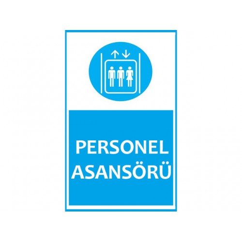Personel Asansörü Uyarı Levhası