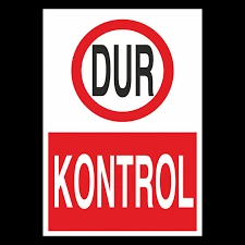 Kontrol Uyarı Levhası - Güvenlik Tabelası