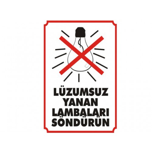 Lüzumsuz Yanan Lambaları Söndürün