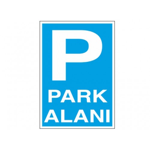 Park Alanı Uyarı Levhası - Güvenlik Tabelası