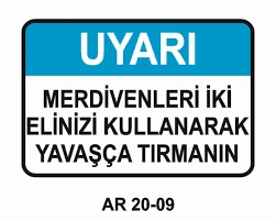 Merdivenleri İki Elini Kullanarak Yavaşça Tırman - Güvenlik Tabelası