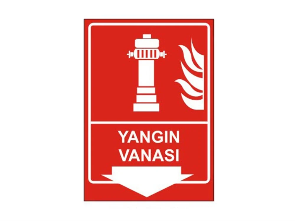 Yangın Vanası Uyarı Levhası - Güvenlik Tabelası