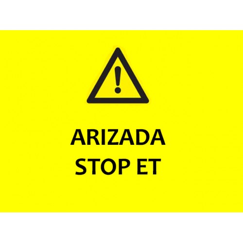 Arızada Stop Et Uyarı Levhası - Güvenlik Tabelası