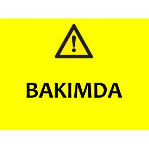 Bakımda Uyarı Levhası