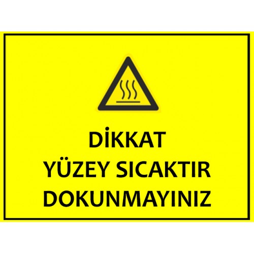 Dokunmayınız Uyarı Levhası - Güvenlik Tabelası