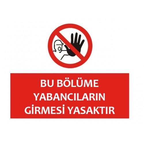 Bu Bölüme Yabancıların Girmesi Yasaktır