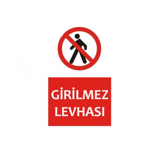 Girilmez Levhası