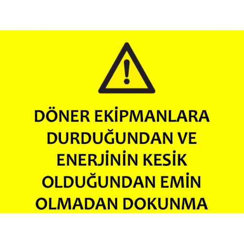 Dokunma Uyarı Levhası