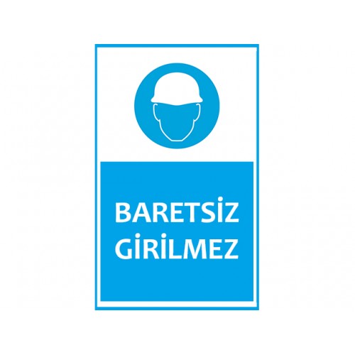 Girilmez Uyarı Levhası - Güvenlik Tabelası