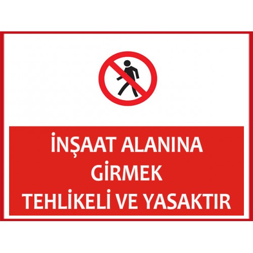 Girmek Tehlikeli Ve Yasaktır