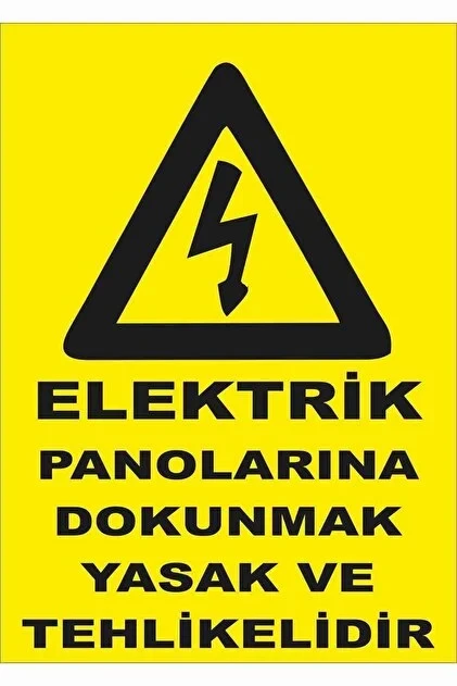 Elektrik Panolarına Dokunmak Yasaktır Uyarı Levhası - Güvenlik Tabelası
