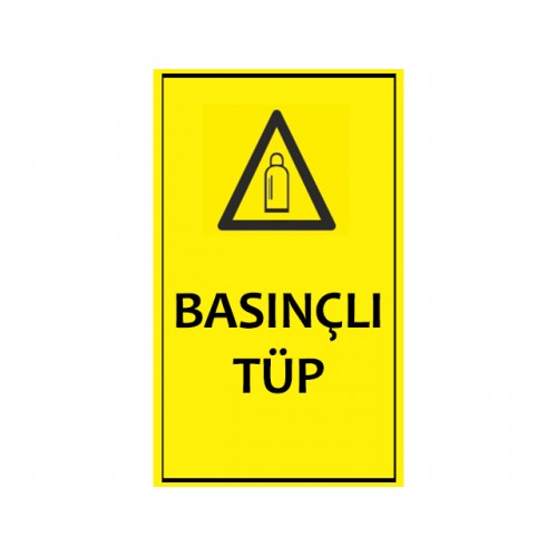 Basınçlı Tüp Uyarı Levhası