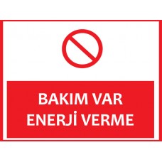Enerji Verme Uyarı Levhası - Güvenlik Tabelası