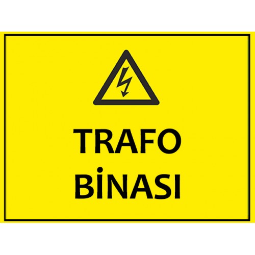 Trafo Binası Uyarı Levhası
