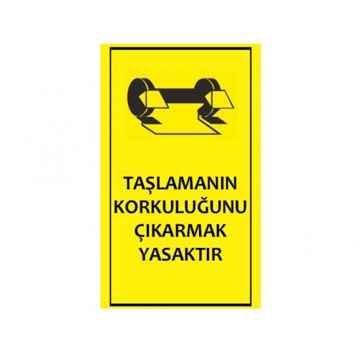 Taşlamanın Korkuluğunu Çıkarmak Yasaktır - Güvenlik Tabelası