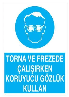 Torna Ve Frezede Çalışırken Koruyucu Gözlük Kullan