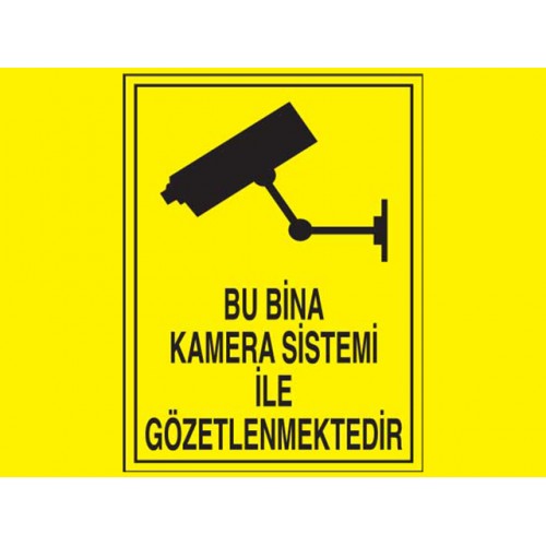 Bu Bina Kamera Sistemi İle Gözetlenmektedir Uyarı Levhası