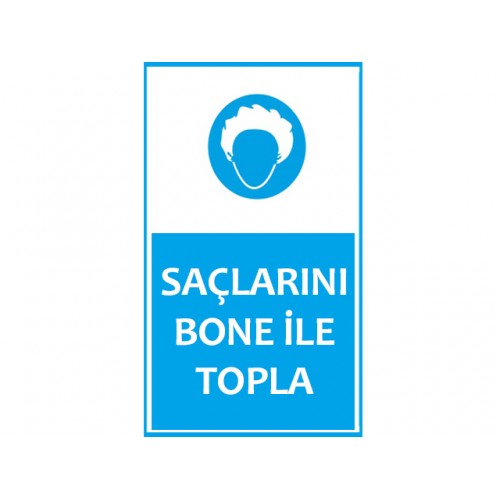 Saçlarını Bone İle Topla Uyarı Levhası - Güvenlik Tabelası