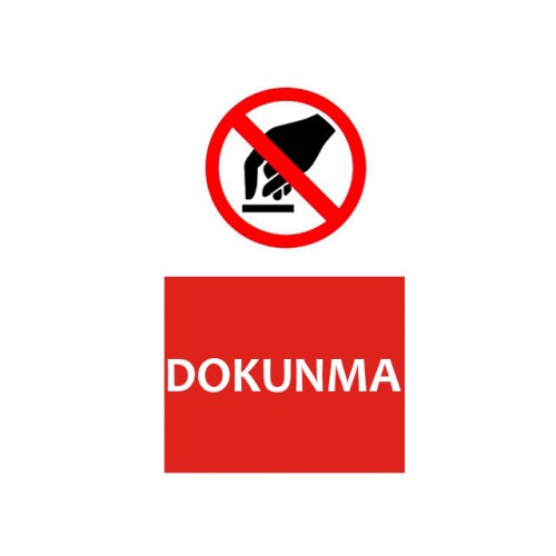Şaltere Dokunma Uyarı Levhası - Güvenlik Tabelası