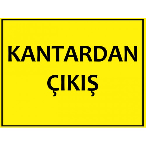 Çıkış Uyarı Levhası