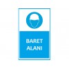 Baret Alanı Uyarı Levhası - Güvenlik Tabelası