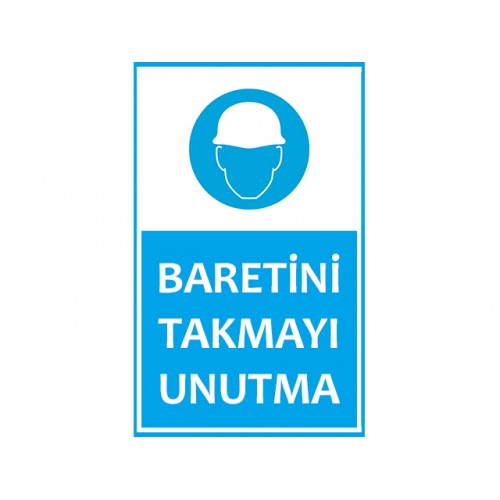 Baretini Takmayı Unutma Uyarı Levhası